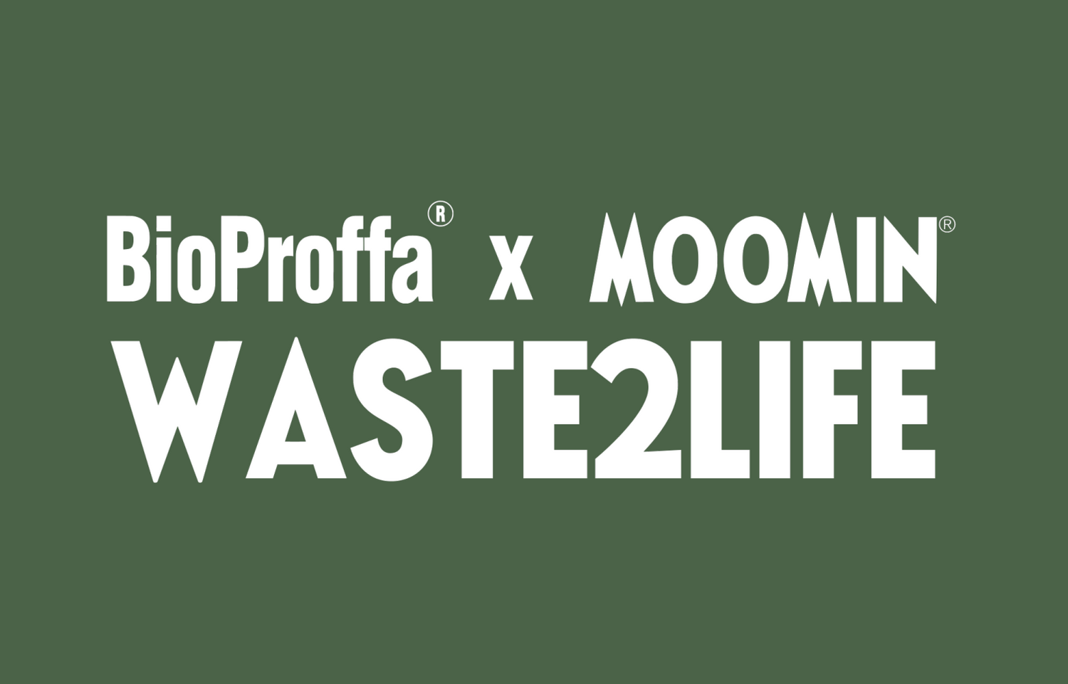 BioProffa® x Moomin®